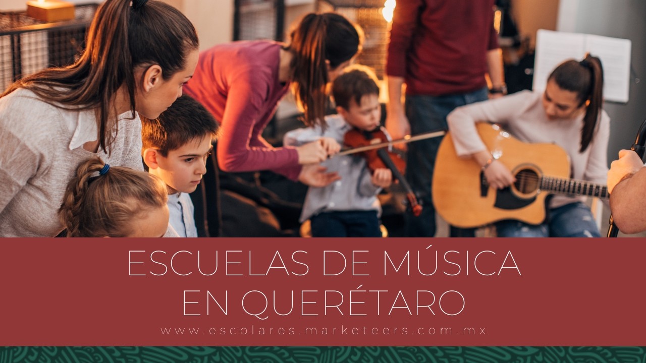 Escuelas de Música en Querétaro