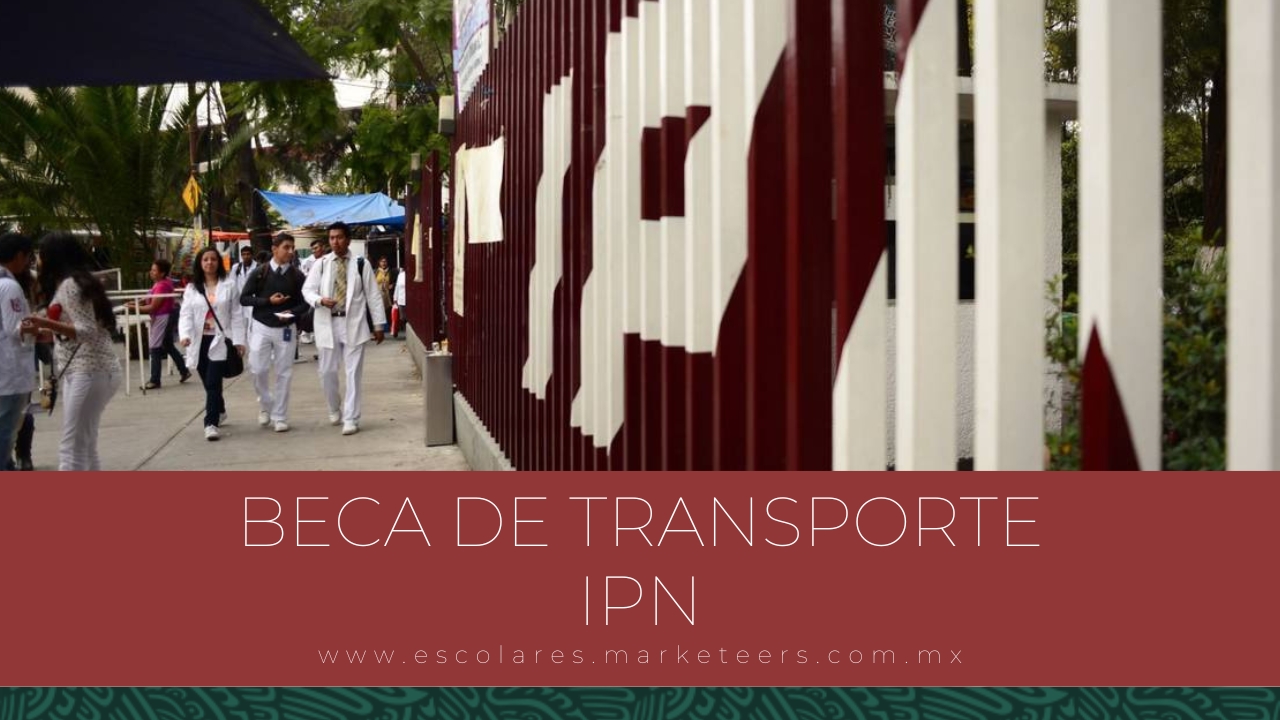 Beca de Transporte IPN