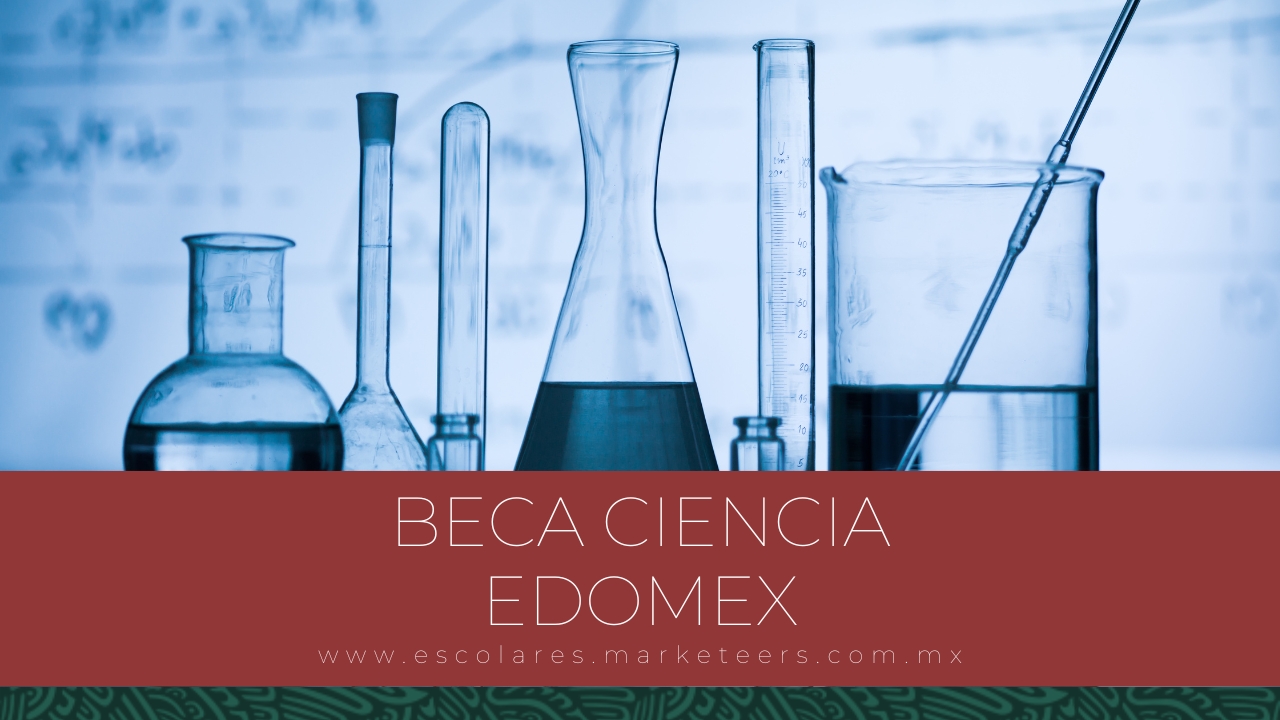 Beca Ciencia EDOMEX